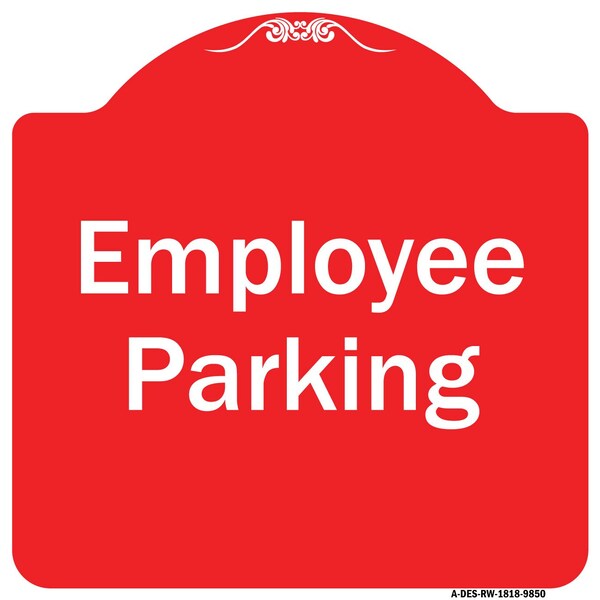 Designer Series Employee Parking, Red & White Heavy-Gauge Aluminum Sign, 18" x 18", RW-1818-9850